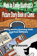 How to Easily Illustrate a Picture Story Book or Comic
