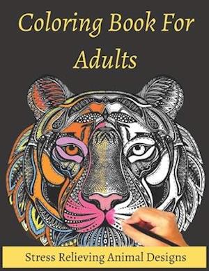Coloring Book For Adults Stress Relieving Animal Designs
