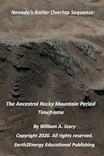 Nevada's Antler Overlap Sequence:: The Ancestral Rocky Mountain Period Timeframe 