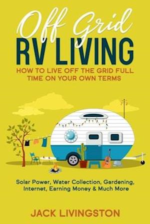 Off Grid RV Living