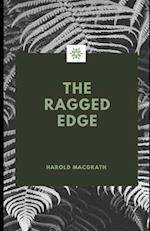 The Ragged Edge (Illustrated)