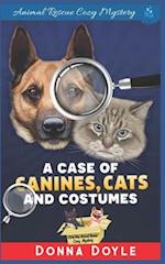 A Case of Canines, Cats and Costumes