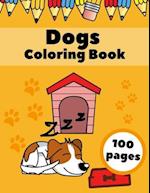 Dogs Coloring Book : Puppies AnimalsFor Kids For Ages 4-8 Dogs Lovers Gifts 