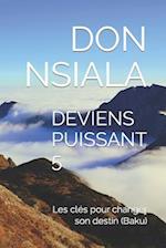 Deviens Puissant 5