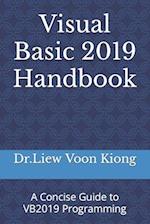 Visual Basic 2019 Handbook: A Concise Guide to VB2019 Programming 