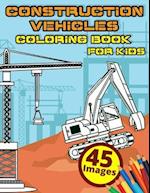 Construction Vehicles Coloring Book for Kids