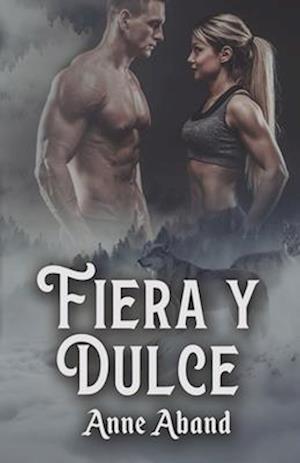 Fiera y Dulce