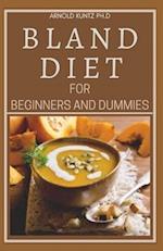 Bland Diet for Beginners and Dummies
