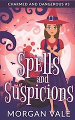 Spells and Suspicions