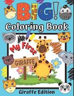 My First Big Coloring Book Giraffe Edition