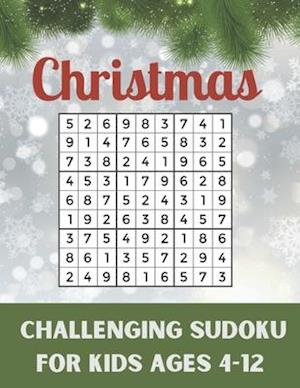 Christmas Challenging Sudoku For Kids Ages 4-12