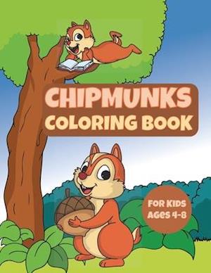 Chipmunks Coloring Book for Kids Ages 4-8