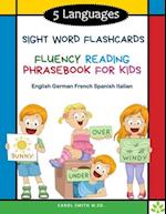 5 Languages Sight Word Flashcards Fluency Reading Phrasebook for Kids - English German French Spanish Italian