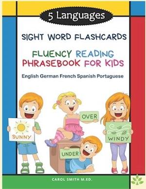 5 Languages Sight Word Flashcards Fluency Reading Phrasebook for Kids- English German French Spanish Portuguese