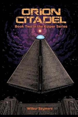 Orion citadel: Book Two in the Kuiper Series