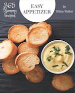 365 Yummy Easy Appetizer Recipes