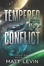 Tempered by Conflict