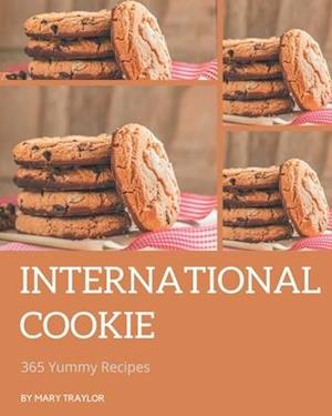 365 Yummy International Cookie Recipes