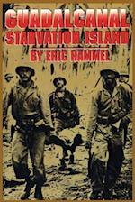 Guadalcanal: Starvation Island 