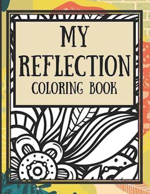 My Reflection Coloring Book