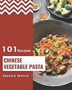 101 Chinese Vegetable Pasta Recipes