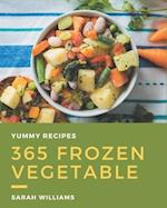 365 Yummy Frozen Vegetable Recipes