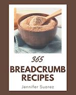 365 Breadcrumb Recipes