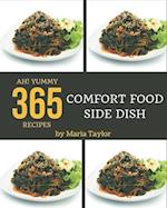 Ah! 365 Yummy Comfort Food Side Dish Recipes