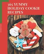 365 Yummy Holiday Cookie Recipes