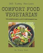 365 Yummy Comfort Food Vegetarian Recipes