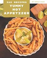 365 Yummy Hot Appetizer Recipes