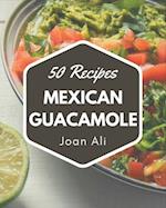 50 Mexican Guacamole Recipes