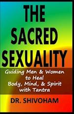 The Sacred Sexuality