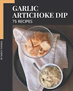 75 Garlic Artichoke Dip Recipes