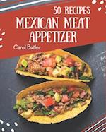 50 Mexican Meat Appetizer Recipes