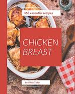 365 Essential Chicken Breast Recipes