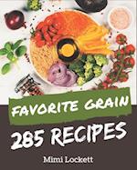285 Favorite Grain Recipes
