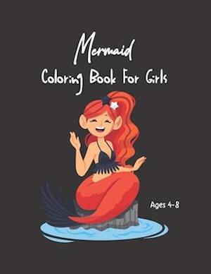 Mermaid Coloring Book For Girls Ages 4-8