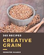 365 Creative Grain Recipes