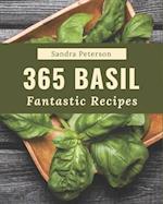 365 Fantastic Basil Recipes