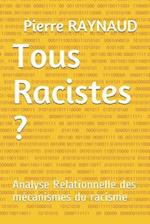 Tous Racistes ?