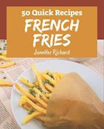 50 Quick French Fries Recipes