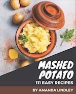 111 Easy Mashed Potato Recipes