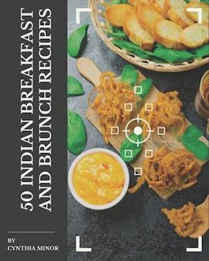 50 Indian Breakfast and Brunch Recipes