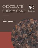 50 Chocolate Cherry Cake Recipes