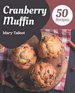 50 Cranberry Muffin Recipes