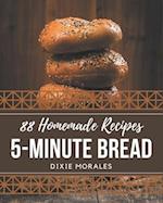 88 Homemade 5-Minute Bread Recipes