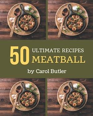 50 Ultimate Meatball Recipes