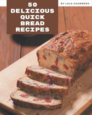 50 Delicious Quick Bread Recipes