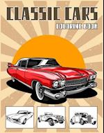 Classic Cars Coloring Book: Best Vintage Car Colouring Book 